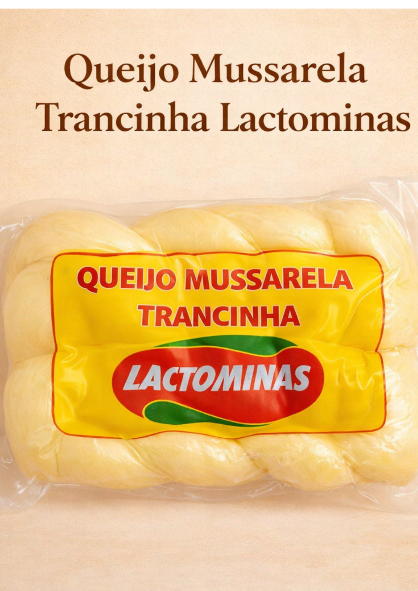 Queijo Mussarela Trançinha Lactominas 500 g