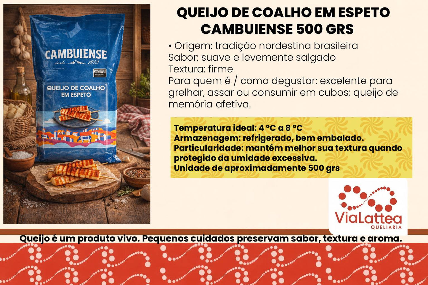 Queijo de Coalho em espeto Cambuiense 500 grs