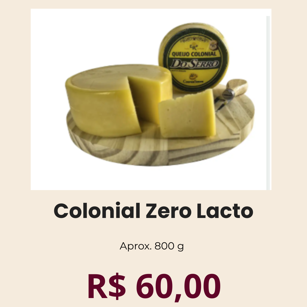 Queijo Colonial Zero Lactose