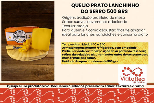 Queijo Prato Lanchinho do Serro 500 grs