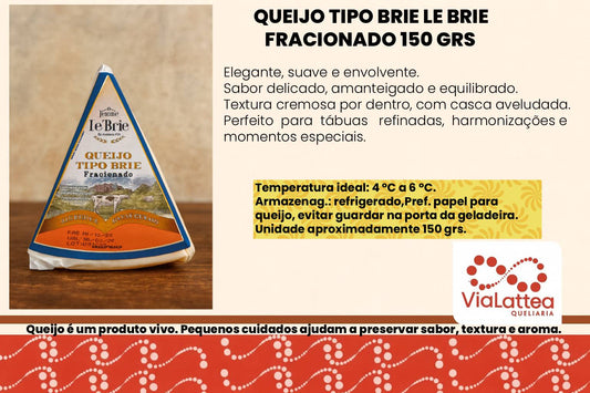 Queijo Tipo Brie Le Brie Francionado 150 grs