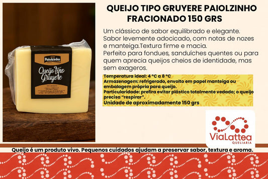 Queijo Tipo Gruyere Paiolzinho Fracionado 150 grs
